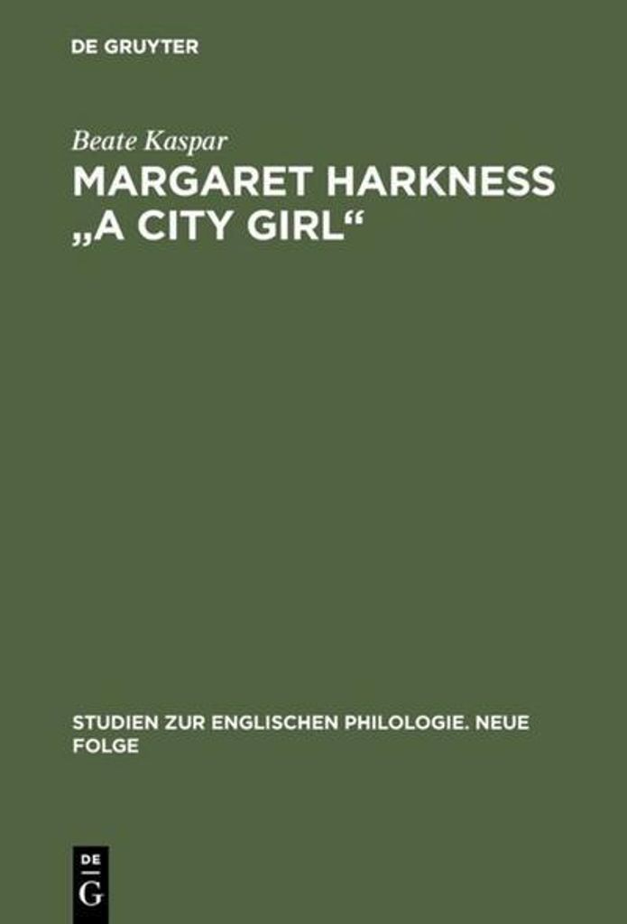 Margaret Harkness "A City Girl"