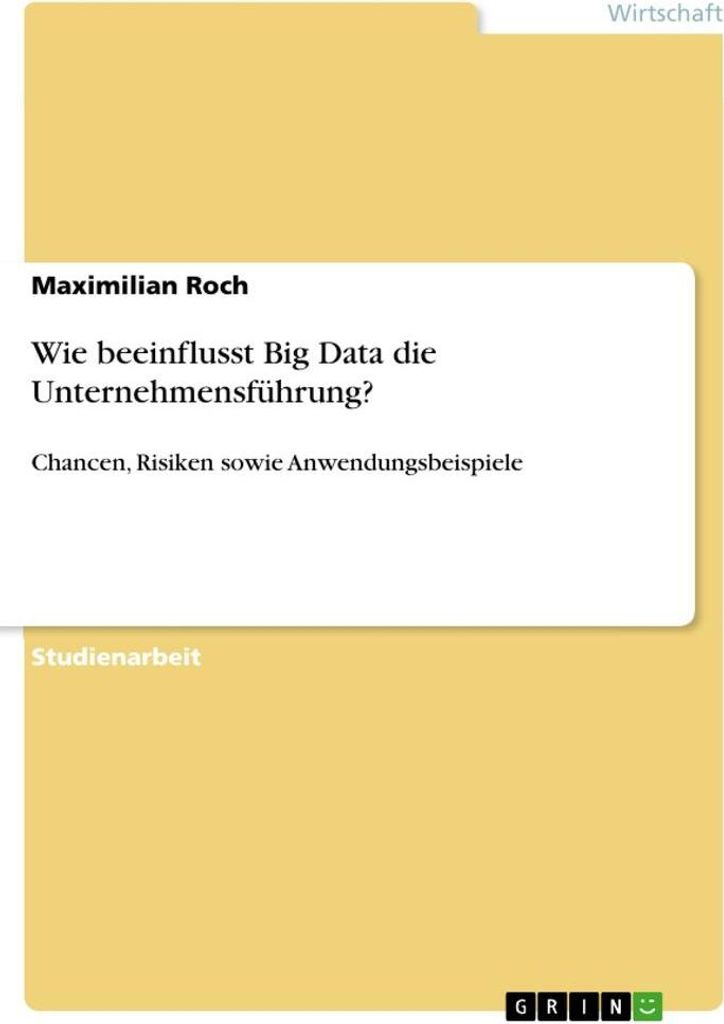 Wie beeinflusst Big Data die Unternehmensführung?