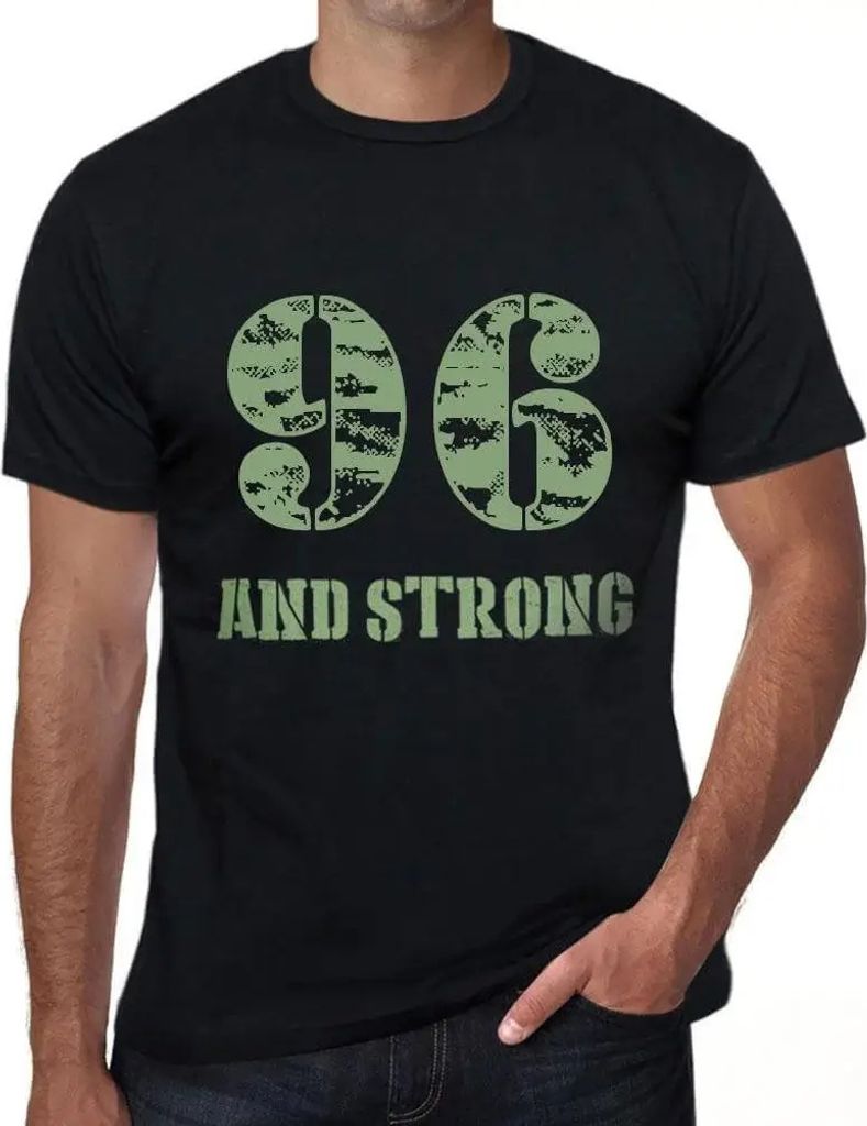 Herren Grafik T-Shirt 96 und stark – 96 And Strong – Geschenk 96. Geburtstag Jahrestag 96 Jahre Jubiläum 96 Jährige Mann Jahrgang 1928 Kurzar...
