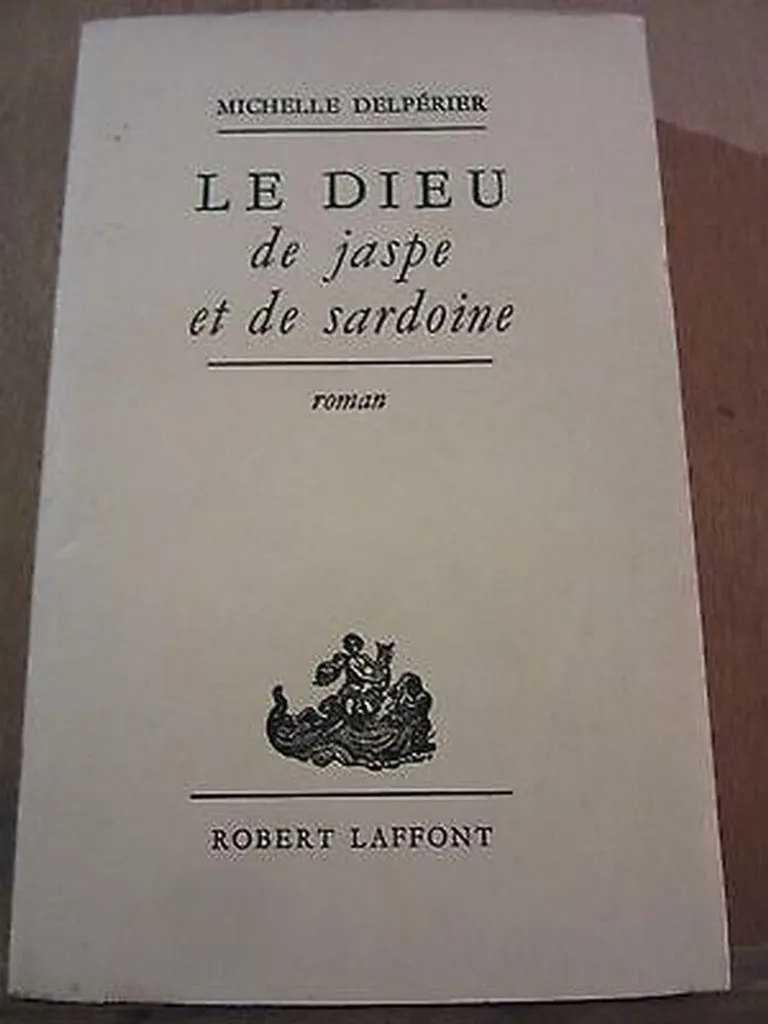 Livre Le Dieu de Jaspe et de Sardoine Robert Laffont Edition SP Broché