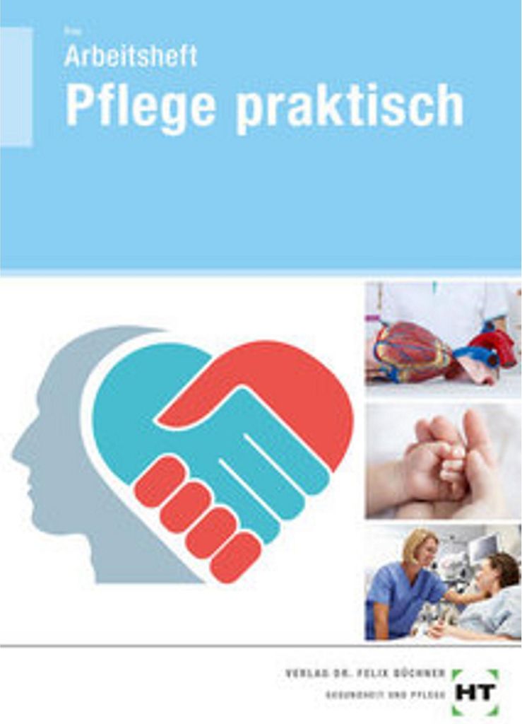 Arbeitsheft Pflege praktisch