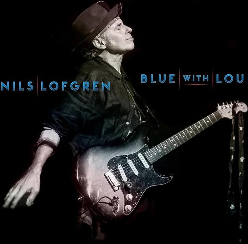 Nils Lofgren Blue With Lou CD avec Compositions Inédites de Lou Reed