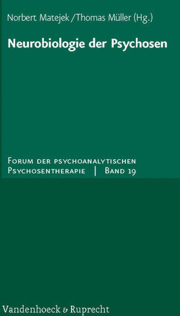 Neurobiologie der Psychosen