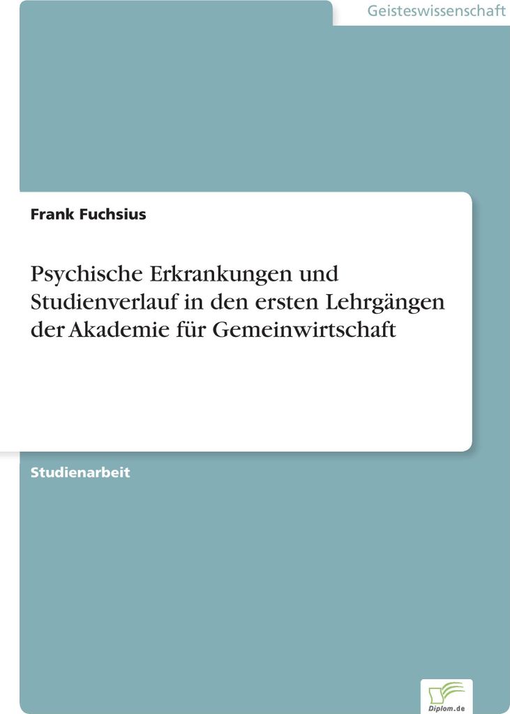 Psychische Erkrankungen und Studienverlauf in den ersten Lehrgängen der Akademie für Gemeinwirtschaft
