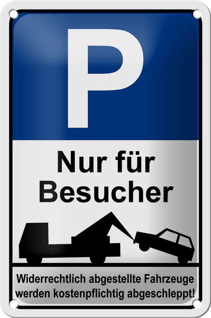 Blechschild Hinweis 12x18cm Parkschild Nur für Besucher