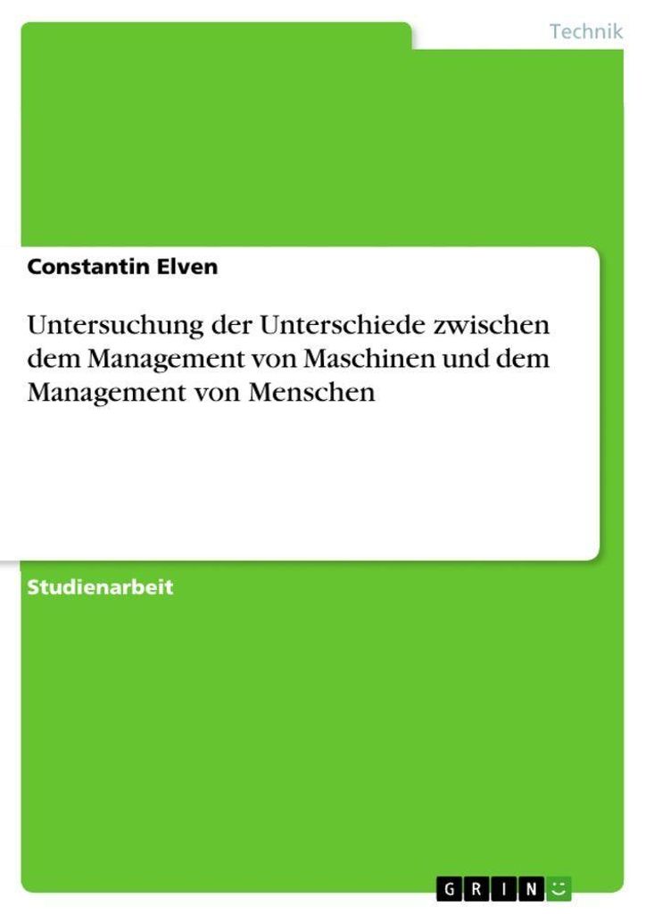 Untersuchung der Unterschiede zwischen dem Management von Maschinen und dem Management von Menschen