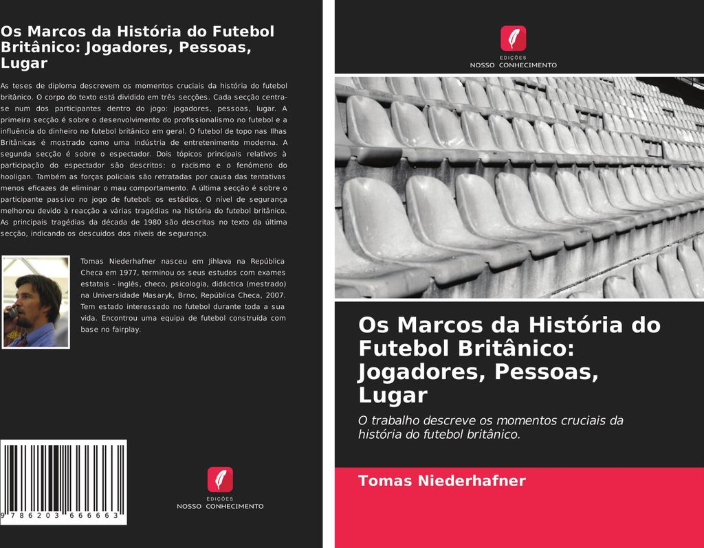 Os Marcos da História do Futebol Britânico: Jogadores, Pessoas, Lugar