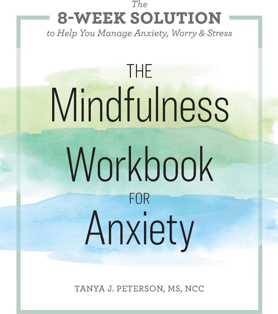 The Mindfulness Workbook for Anxiety