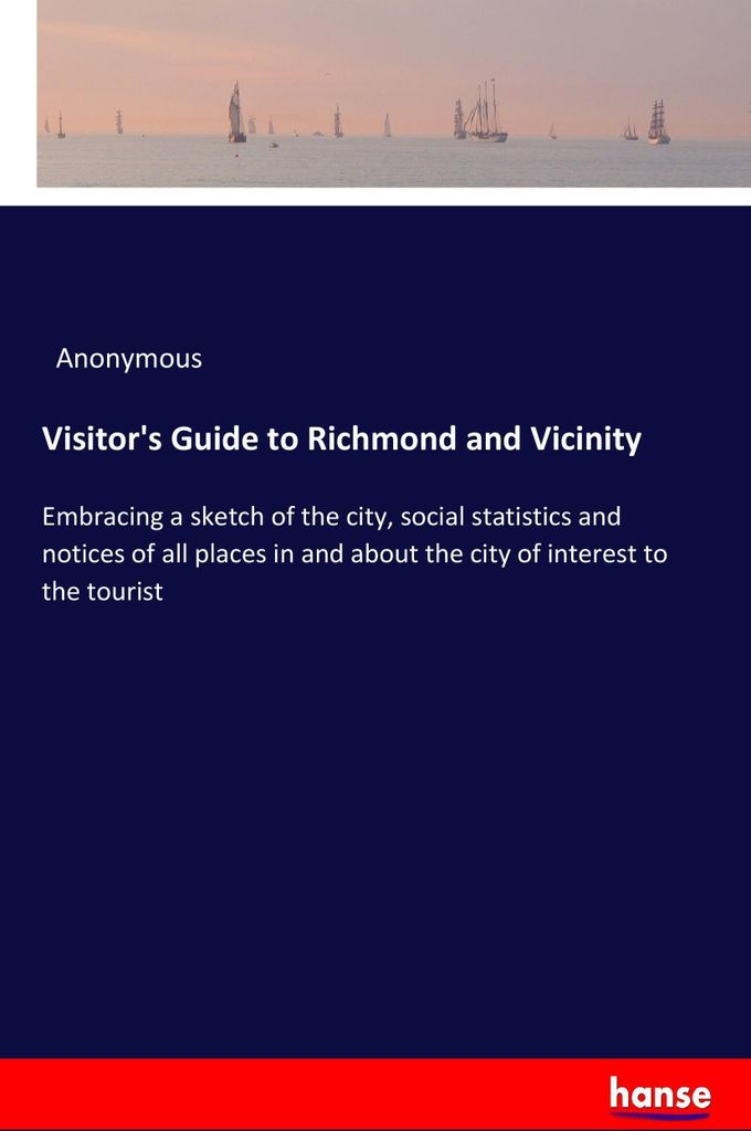 Visitor's Guide to Richmond and Vicinity