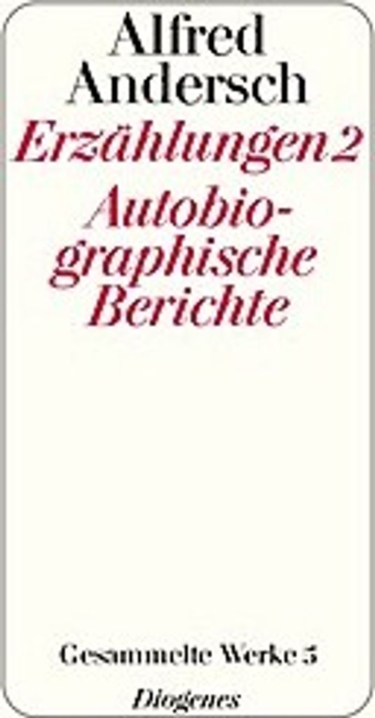 Erzählungen 2 / Autobiographische Berichte