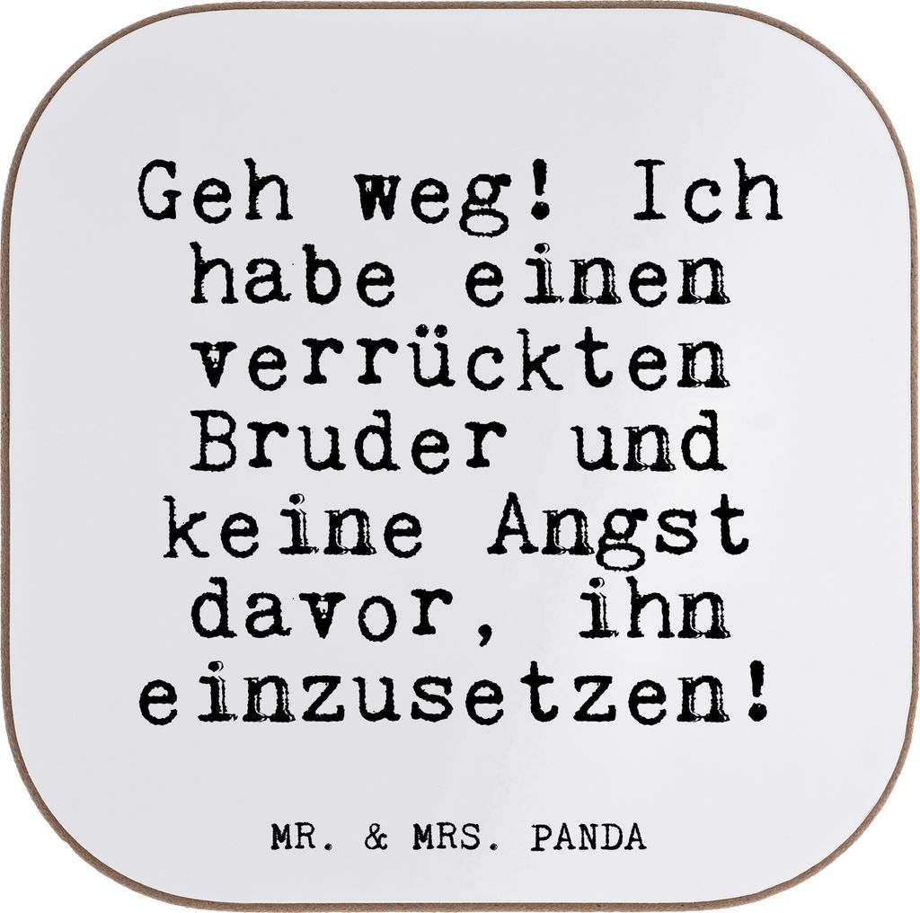 Mr. & Mrs. Panda Holzuntersetzer Geh weg! Ich habe... - Weiß - Geschenk, Bruder, Mann, Coaster, Untersetzer für Gläser, gläseruntersetzer, Bro,...
