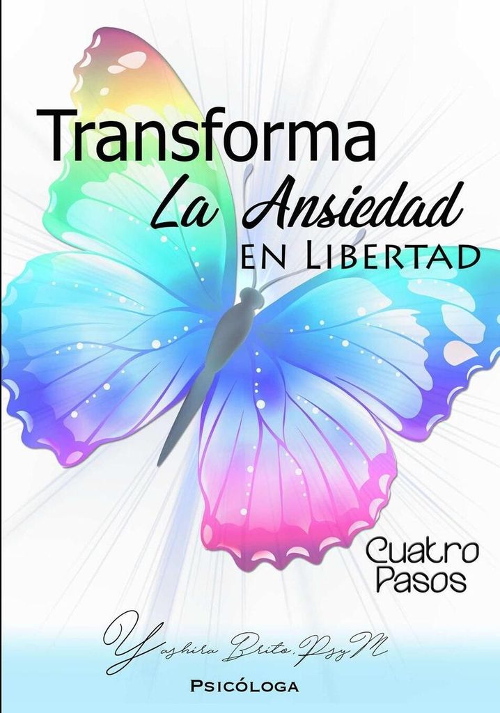 Trasforma La Ansiedad En Libertad