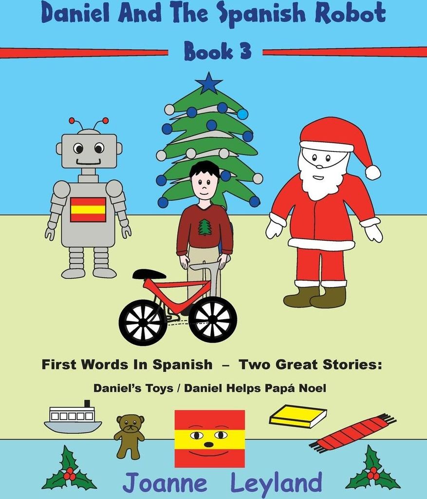 Daniel And The Spanish Robot - Book 3