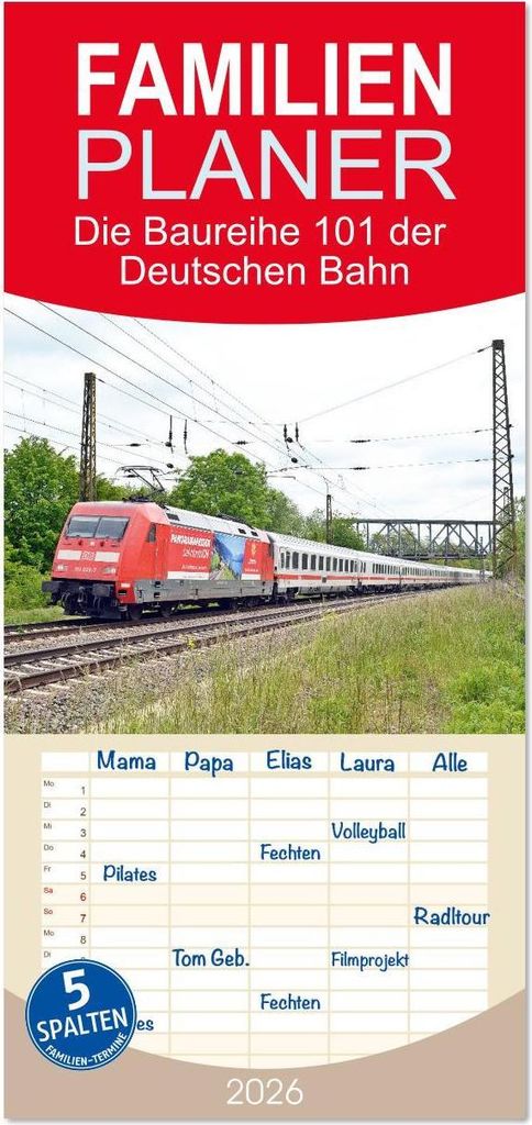 Familienplaner 2026 - Die Baureihe 101 der Deutschen Bahn mit 5 Spalten (Wandkalender, 21 x 45 cm) CALVENDO