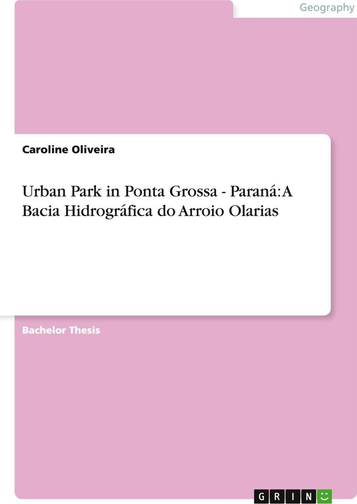 Urban Park in Ponta Grossa - Paraná: A Bacia Hidrográfica do Arroio Olarias
