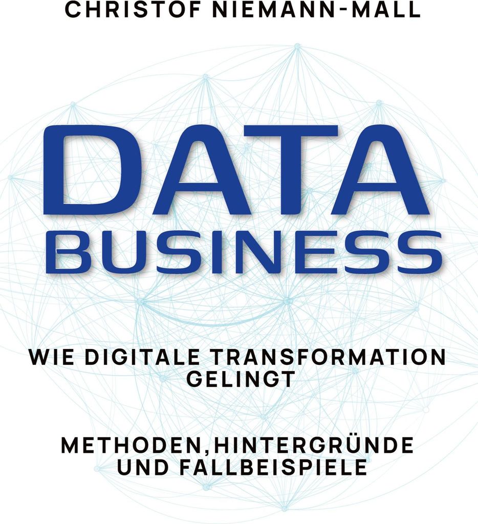 Data Business: Wie digitale Transformation gelingt