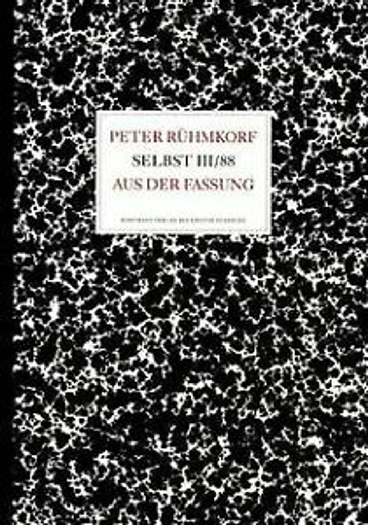 Selbst III/88.: Aus der Fassung (Gerd Haffmans bei Zweitausendeins)