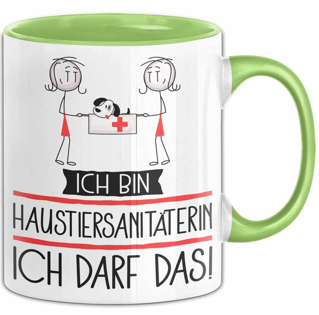 Geschenk für Haustiersanitäterin Tasse Lustige Geschenkidee Geburtstag Ich Bin Haustiersanitäterin Ich Darf Das (Grün)