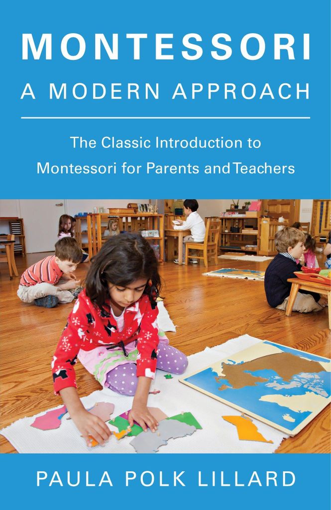 Montessori. Ein moderner Ansatz | Paula Polk Lillard