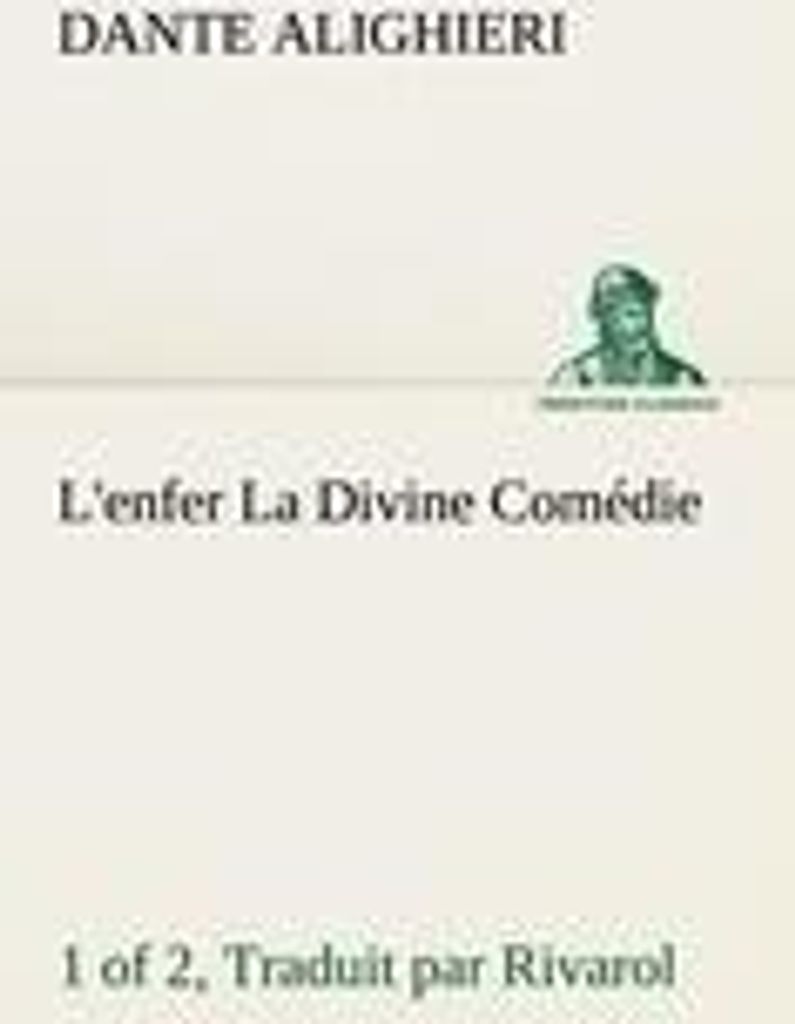 L'enfer (1 of 2) La Divine Comédie - Traduit par Rivarol