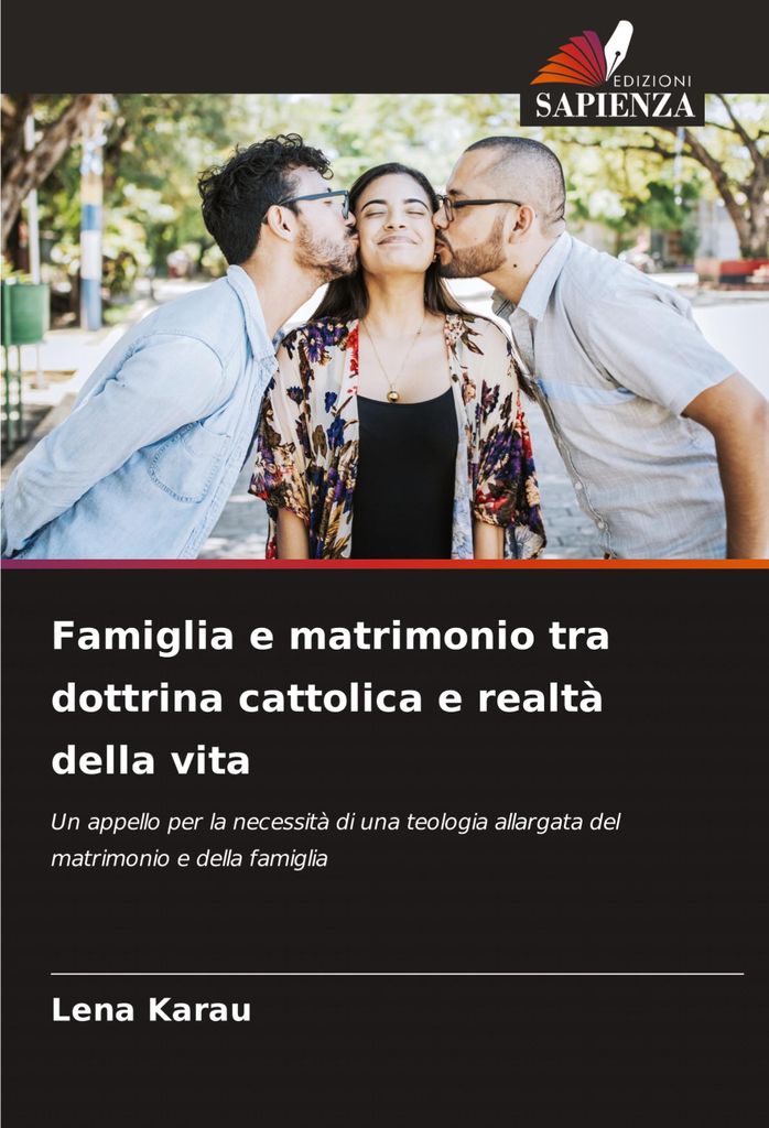 Famiglia e matrimonio tra dottrina cattolica e realtà della vita