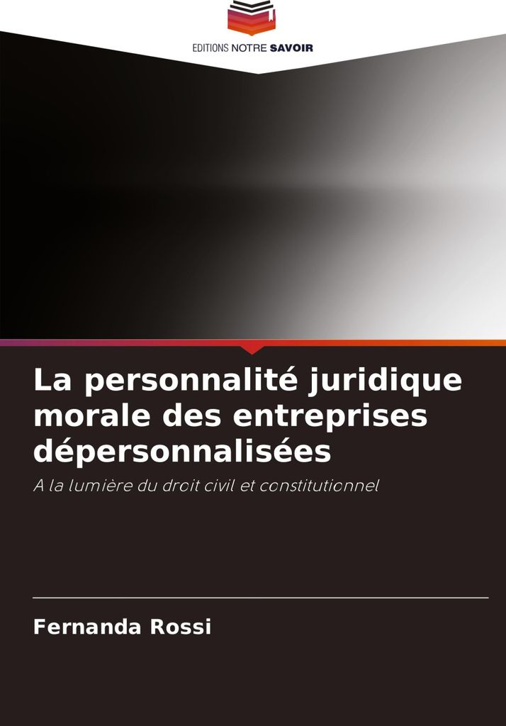 La personnalité juridique morale des entreprises dépersonnalisées