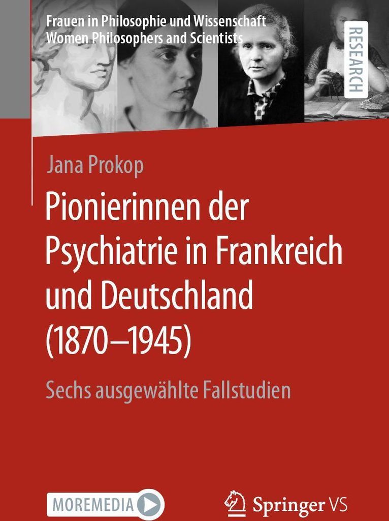 Pionierinnen der Psychiatrie in Frankreich und Deutschland (1870 - 1945)