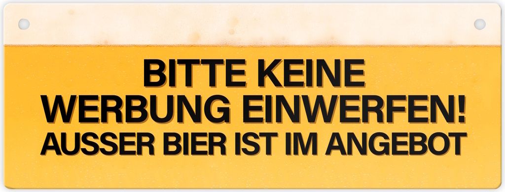 Bitte keine Werbung einwerfen! Außer Bier ist im Angebot Metallschild XL