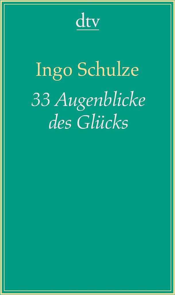 33 Augenblicke des Glücks
