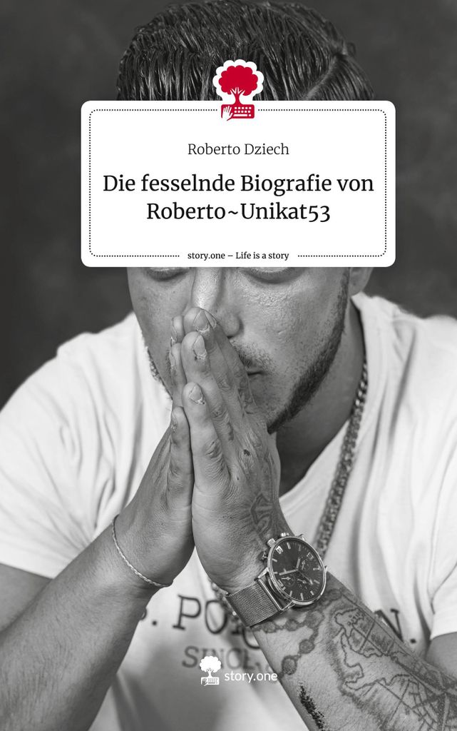 Die fesselnde Biografie von RobertoUnikat53. Life is a Story - story.one