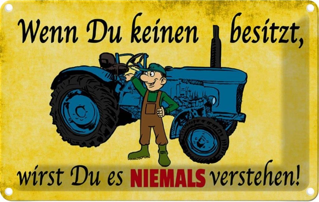 vianmo Blechschild 12x18 cm Wenn du keinen besitzt Traktor Produktbild 