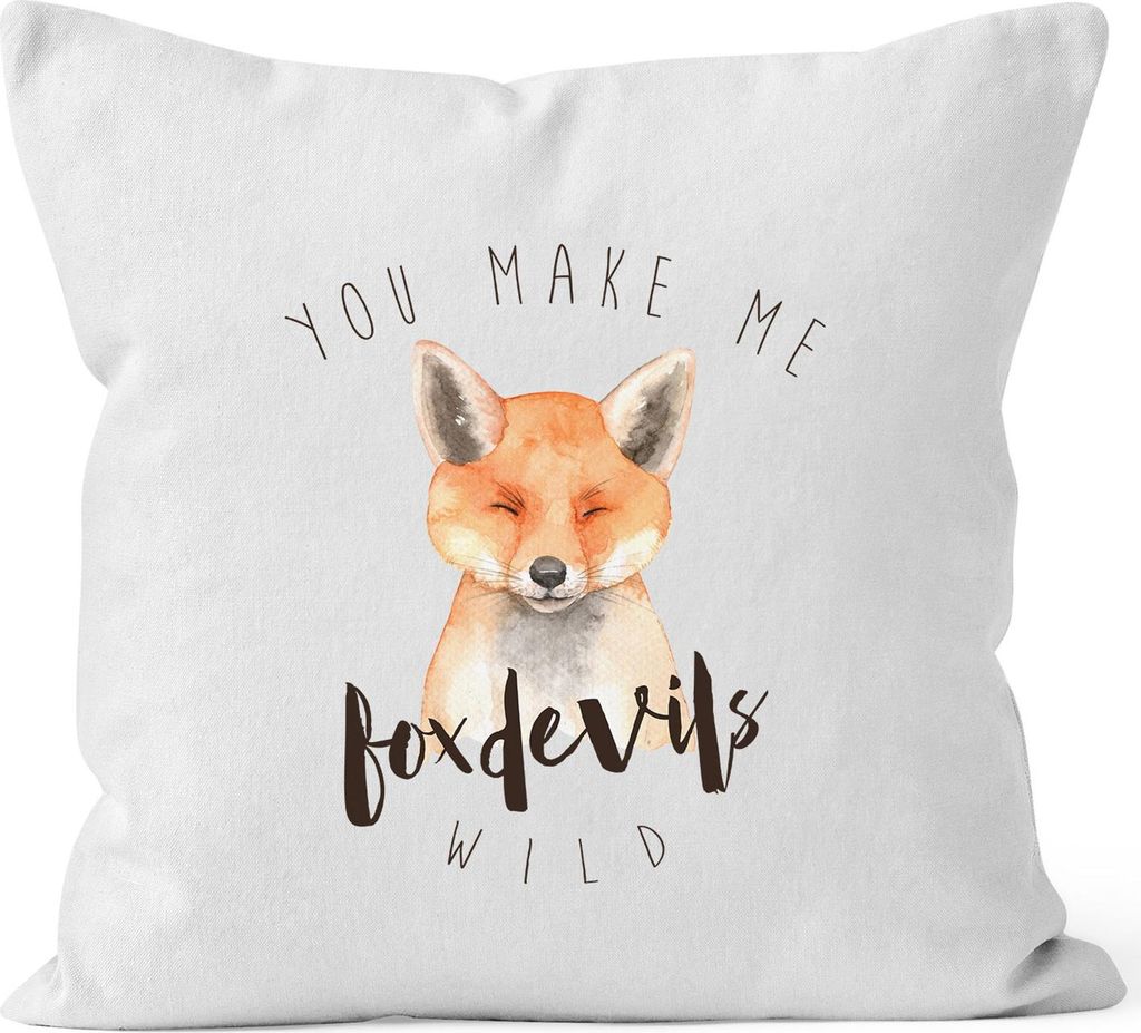 Kissenbezug You make me fox devils wild Liebe Spruch Love Quote lustig verliebt Freund Freundin Kissen-Hülle Deko-Kissen 40x40 Baumwolle MoonWorks