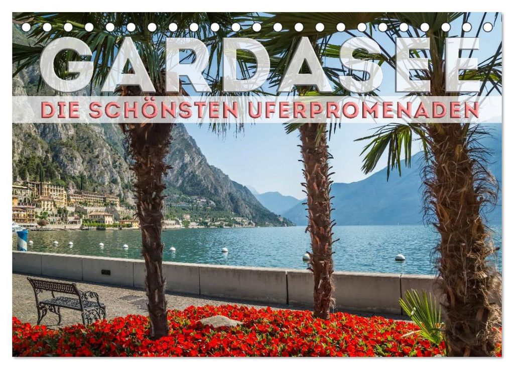 GARDASEE Die schönsten Uferpromenaden (Tischkalender 2027 DIN A5 quer), CALVENDO Monatskalender