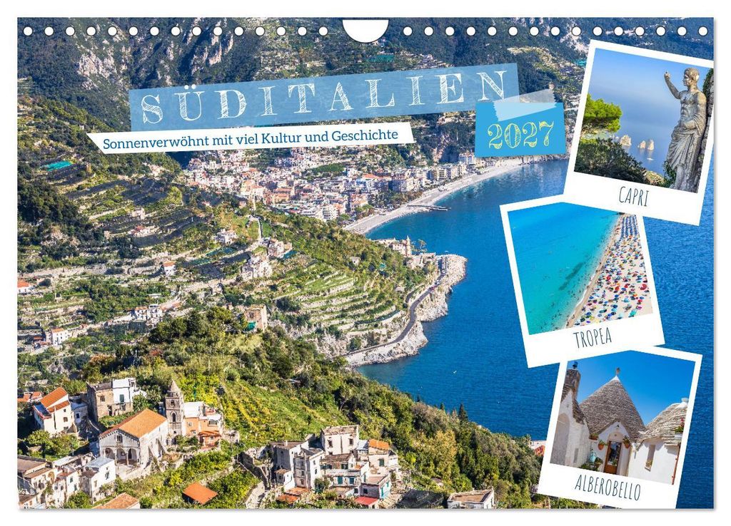 Süditalien - Sonnenverwöhnt mit viel Kultur und Geschichte (Wandkalender 2027 DIN A4 quer), CALVENDO Monatskalender