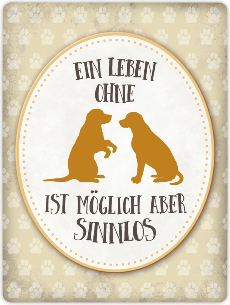Metallschild XL mit Spruch: Ein Leben ohne Hunde ist ... Schild Blechschild