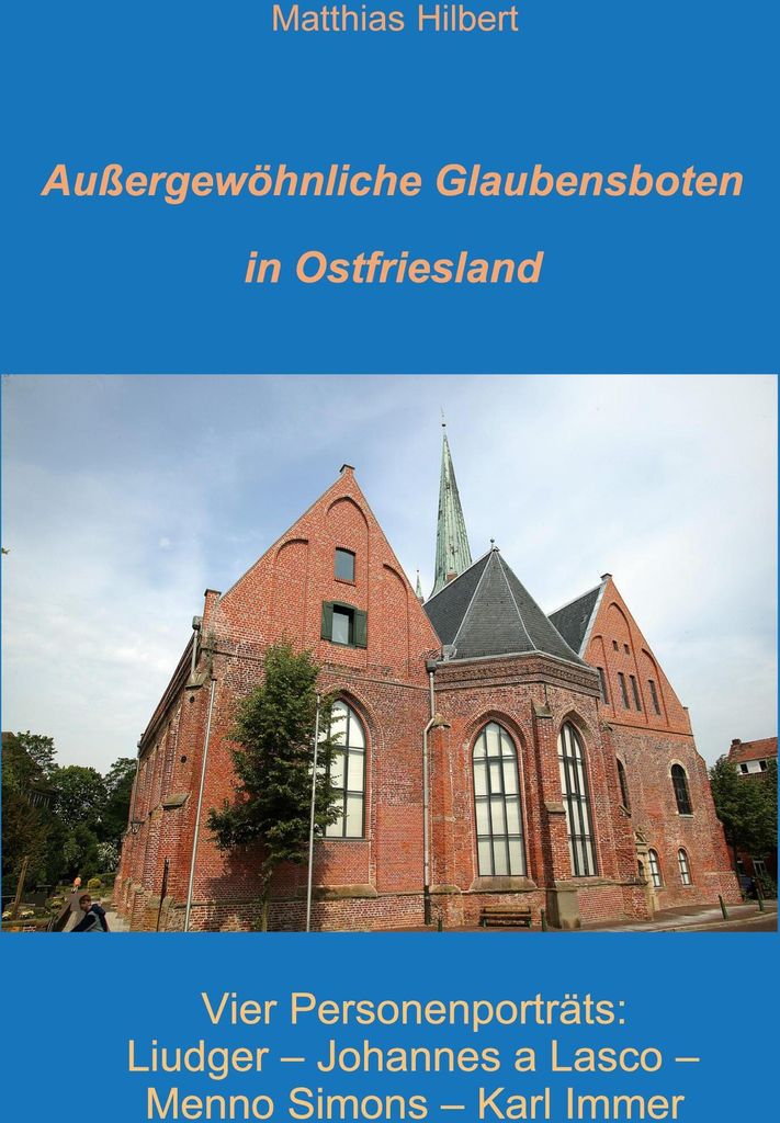 Außergewöhnliche Glaubensboten in Ostfriesland