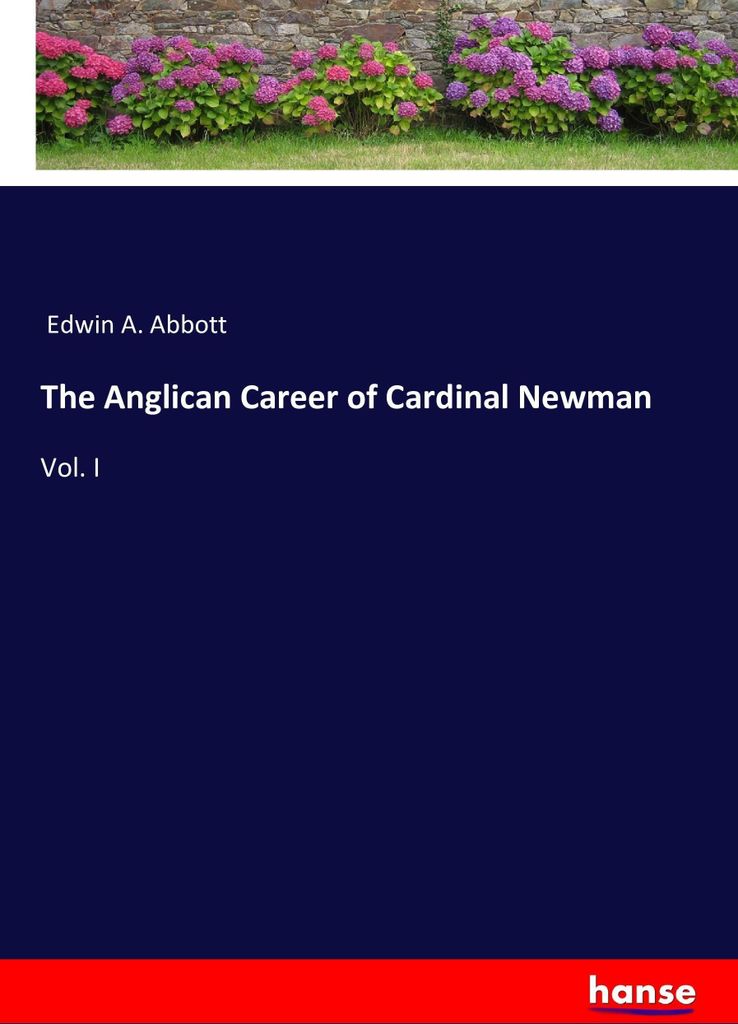 The Anglican Career of Cardinal Newman
