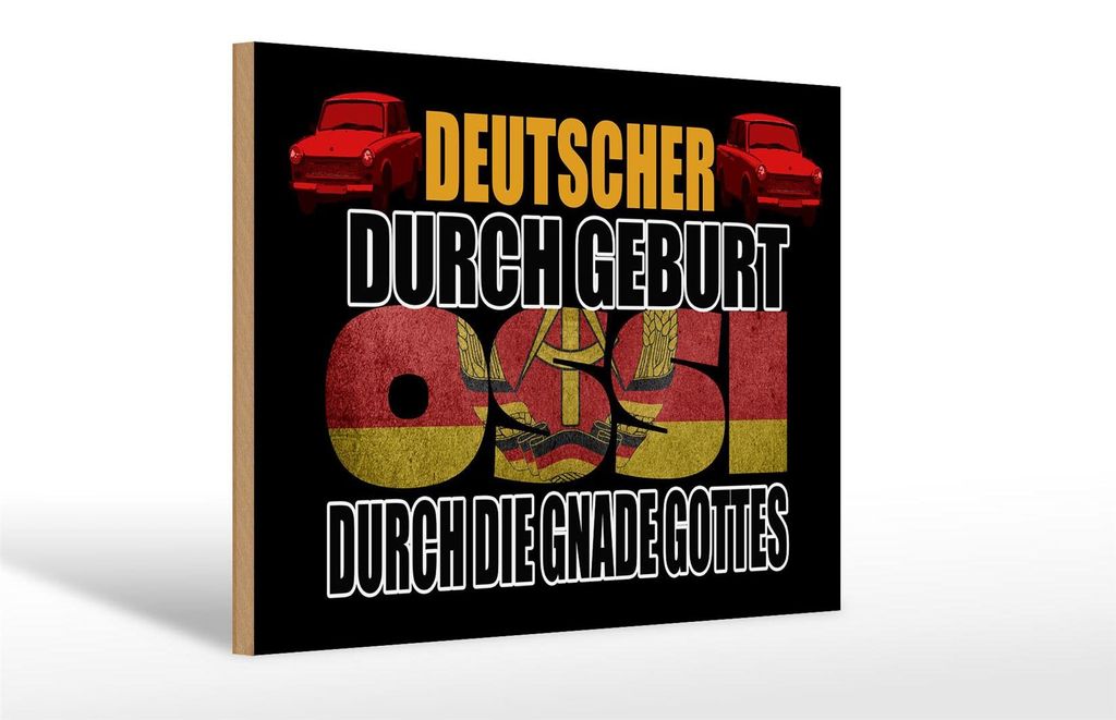 Holzschild Spruch 30x20cm Deutscher durch Geburt Ossi