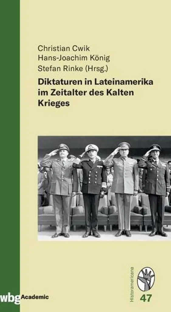 Diktaturen in Lateinamerika im Zeitalter des Kalten Krieges - Histoire