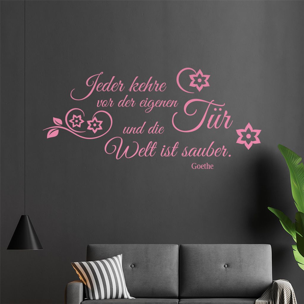 Jeder kehre vor seiner eigenen Tür ... Wandtattoo in 6 Größen - Wandaufkleber Wall Sticker - Dekoration, Küche, Wohnzimmer, Schlafzimmer, Badez...