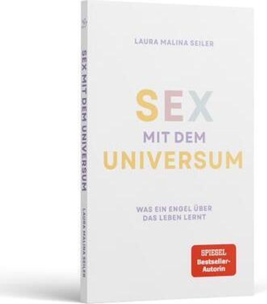 Sex mit dem Universum - Was ein Engel über das Leben lernt