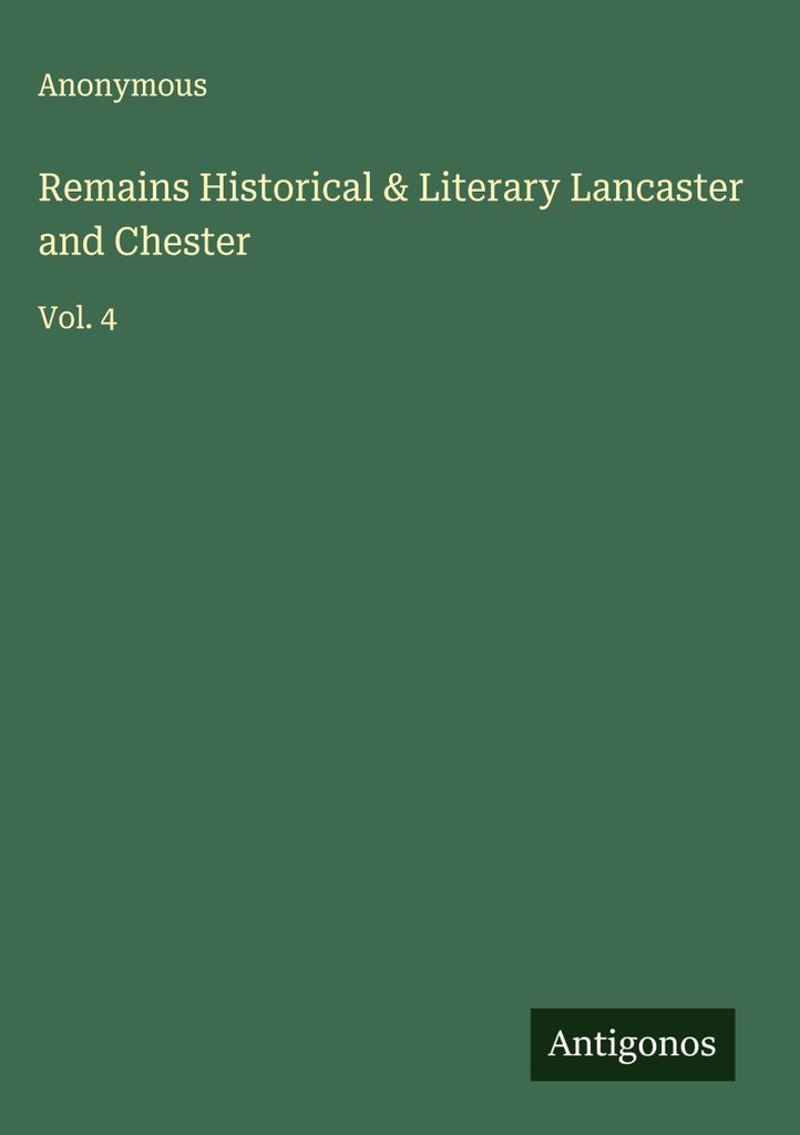 Historische und literarische Überreste Lancaster und Chester