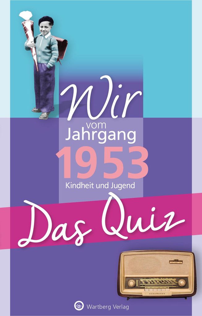 Wir vom Jahrgang 1953 - Das Quiz