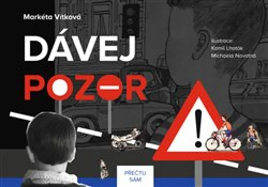 Préparez votre enfant à la route avec le livre Dávej pozor ! de Vítková