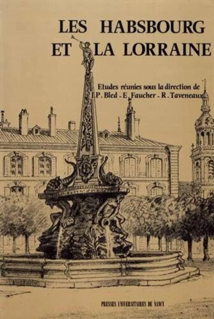 Ouvrage Historique : Les Habsbourg et la Lorraine, Format Relié Luxe