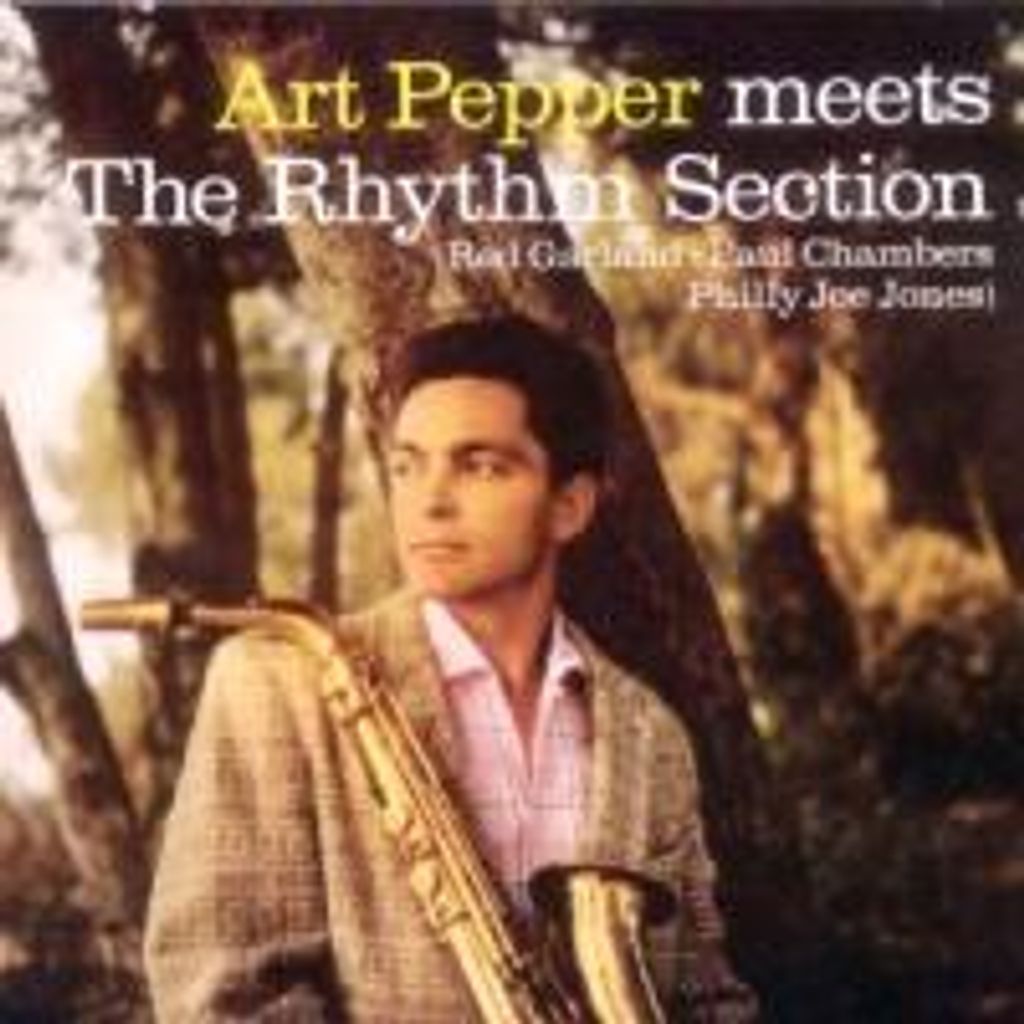Pepper, A: Art Pepper Meets The Rhythm Sect.