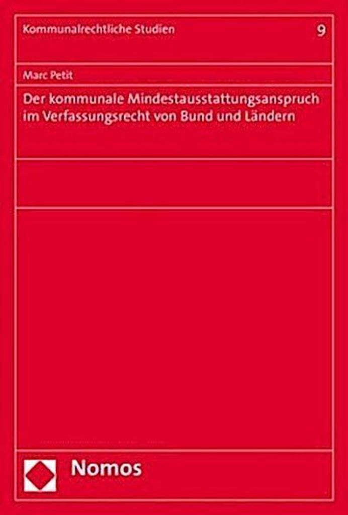 Der kommunale Mindestausstattungsanspruch im Verfassungsrecht von Bund und Ländern