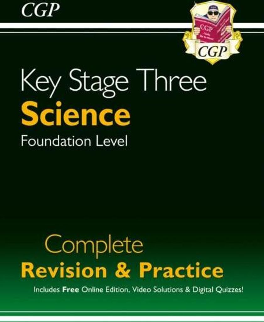 KS3 Science Complete Revision & Practice - Foundation (includes Online Edition, Videos & Quizzes): for Years 7, 8 and 9