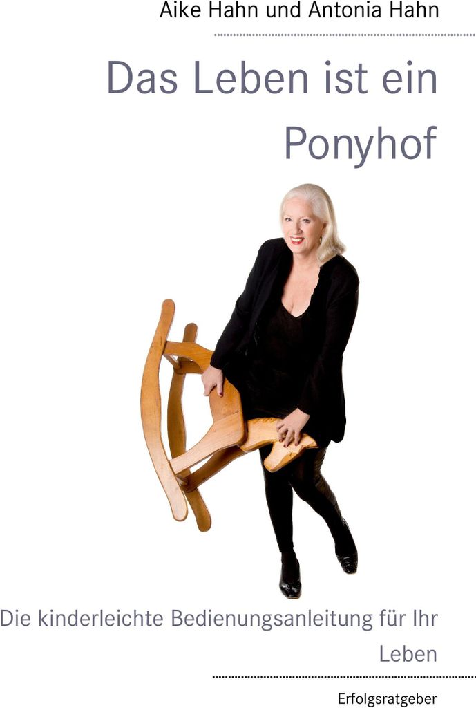 Das Leben ist ein Ponyhof