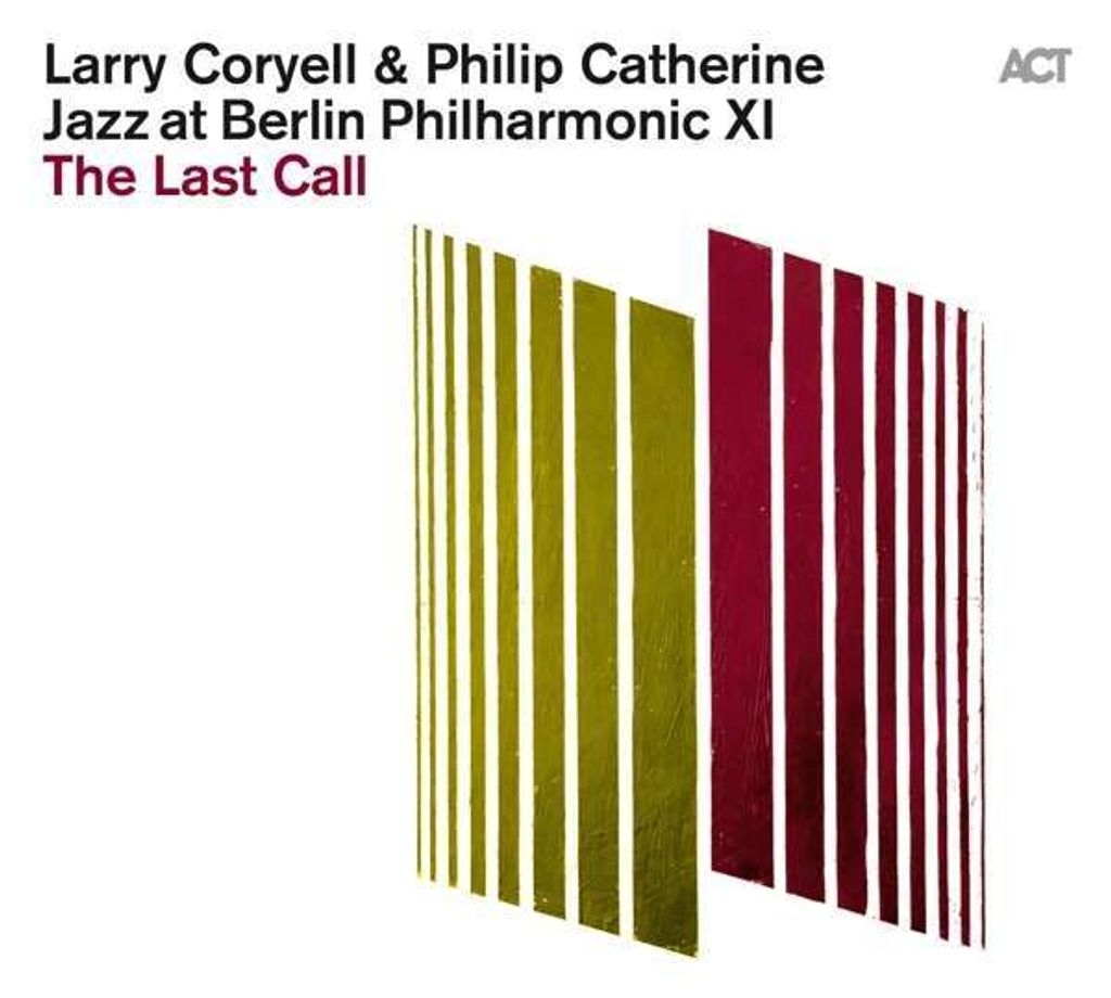 Larry Coryell & Philip Catherine: Jazz At Berlin Philharmonic XI: The Last Call (180g) - - (LP / J)